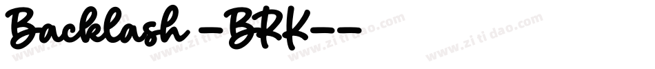 Backlash -BRK-字体转换